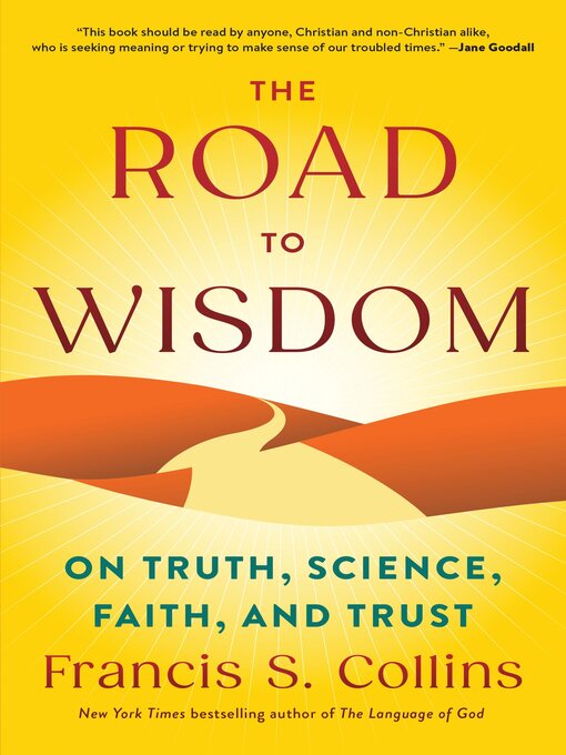 Title details for The Road to Wisdom by Francis S. Collins - Available